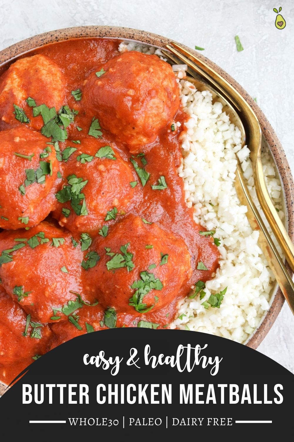 meatballs covered in a creamy curry sauce served over cauliflower rice with a title that reads easy and healthy butter chicken meatballs