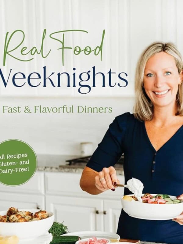 Mary Smith of Mary's Whole Life on the cover of Real Food Weeknights cookbook